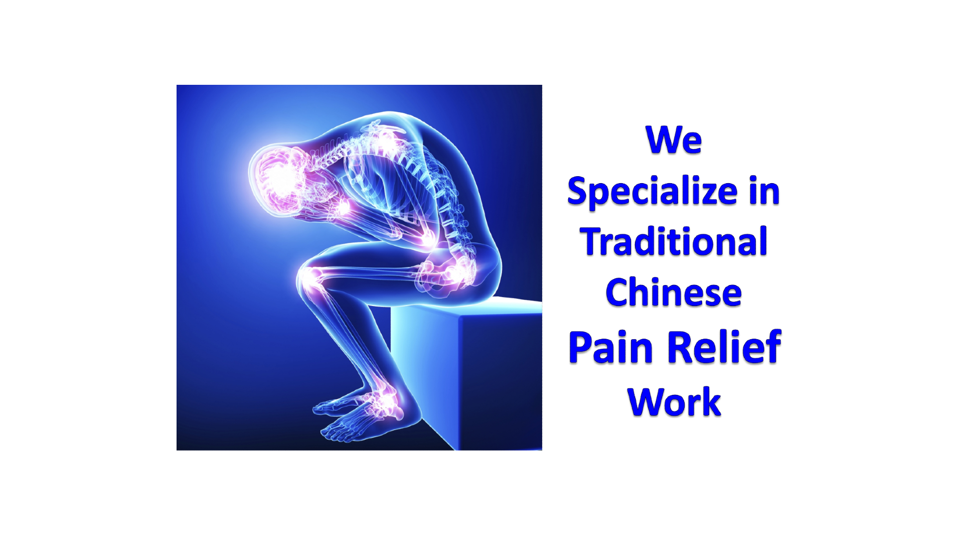 We Specialize in Pain Relief Work