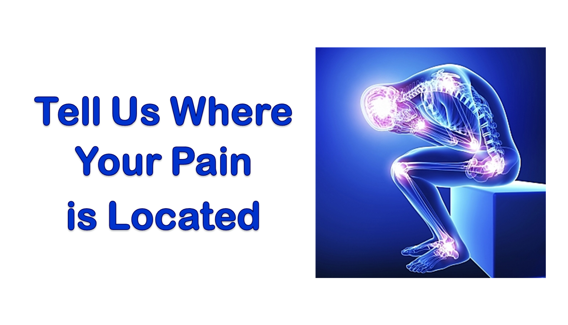 Tell Us Where Your Pain is Located