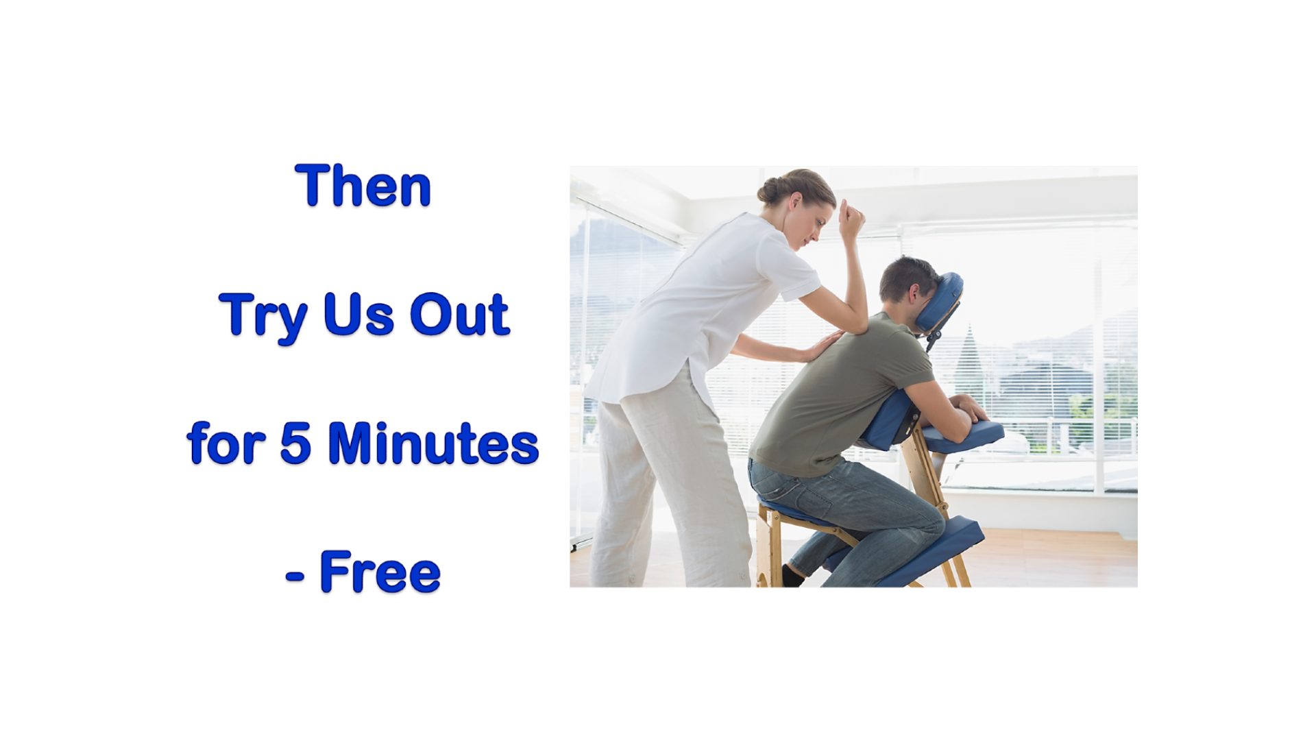 Then, Try Us Out for 5 Minutes – Free