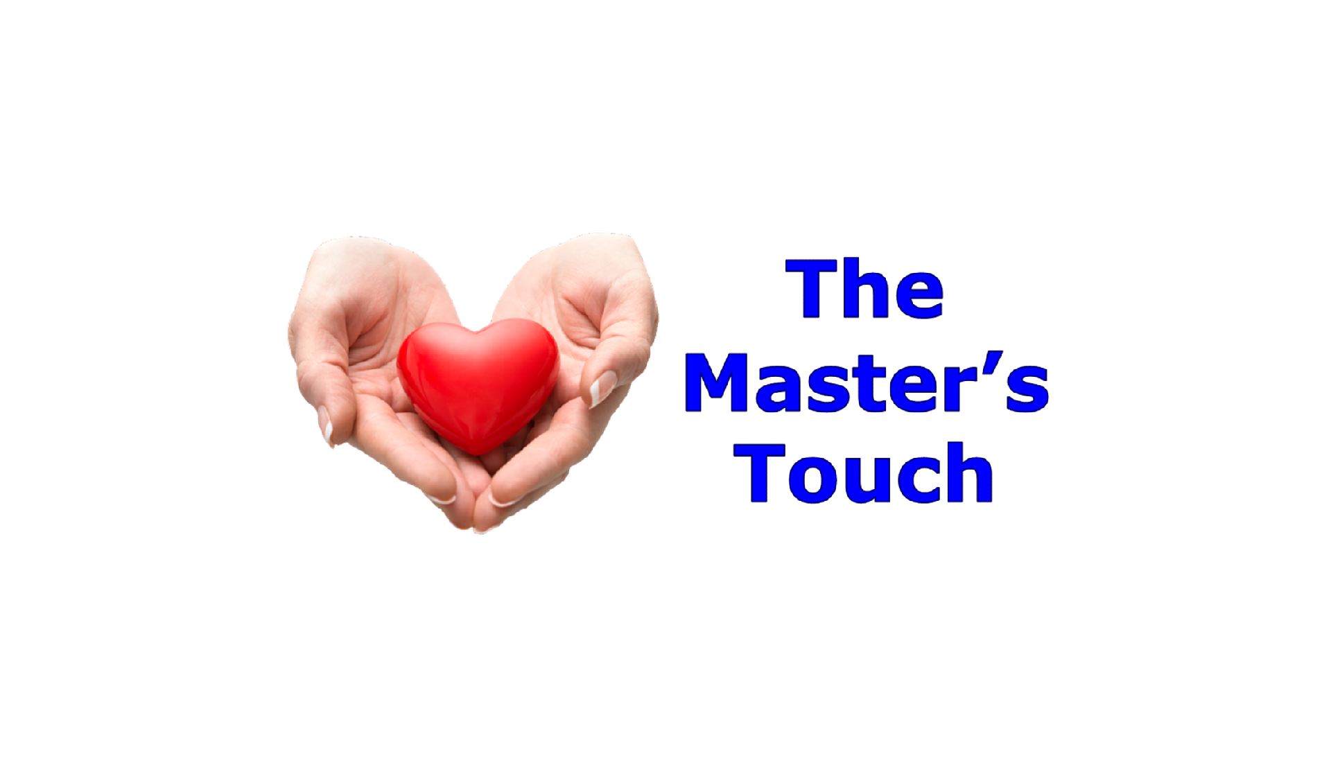 The Master’s Touch